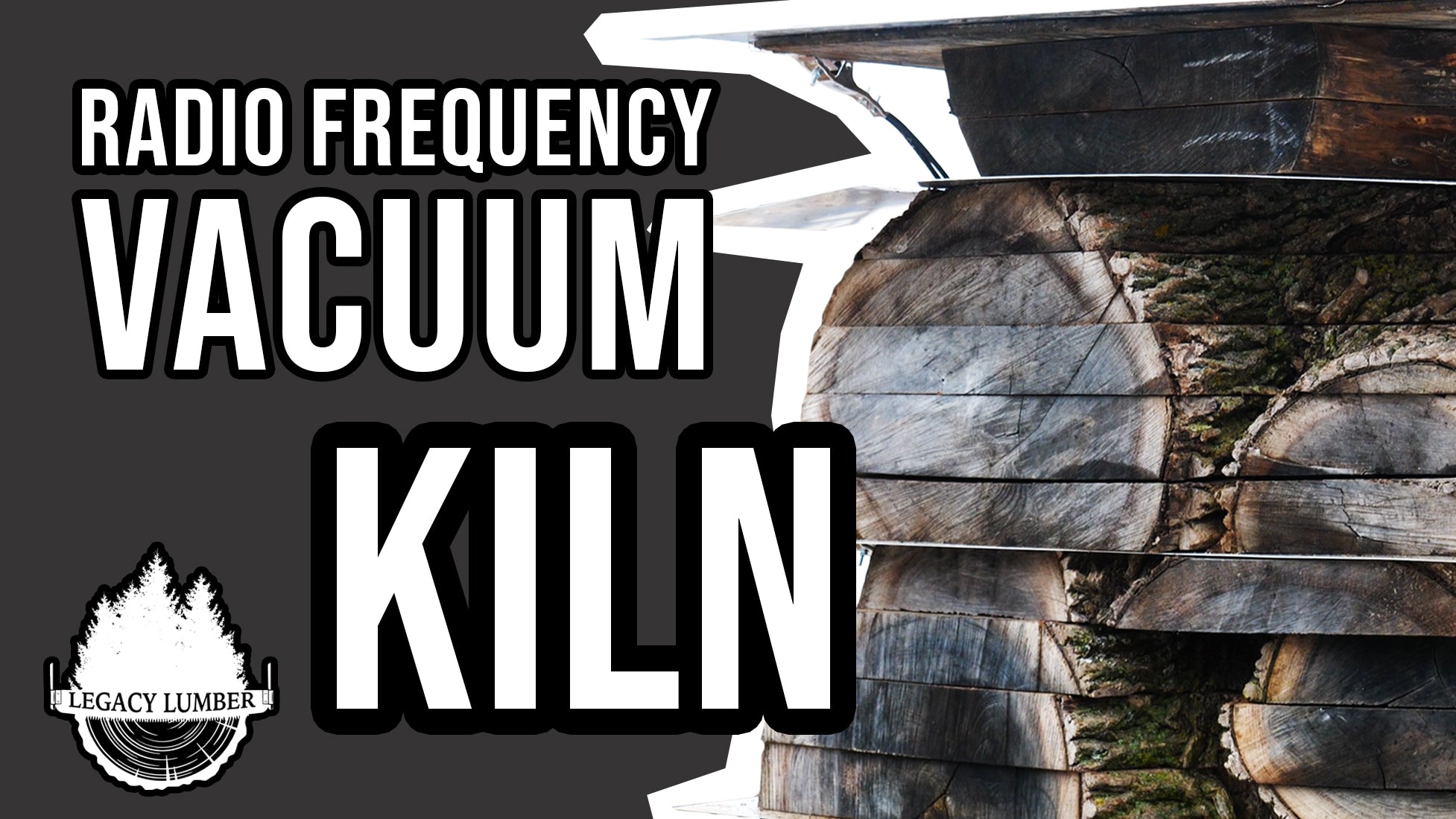 An in-depth look at our Radio Frequency Vacuum Kiln!
